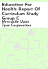 Education_for_health__report_of_curriculum_study_group_C