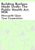 Building_byelaws_made_under_the_Public_Health_Act__1936
