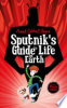 Sputnik_s_guide_to_life_on_Earth