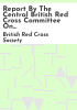 Report_by_the_Central_British_Red_Cross_Committee_on_voluntary_organisations_in_the_aid_of_the_sick_and_wounded_during_the_South_African_War