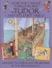 How_they_made_things_work__in_Tudor_and_Stuart_times