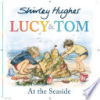 Lucy___Tom_at_the_seaside