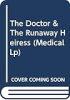 The_doctor___the_runaway_heiress