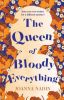 The_queen_of_bloody_everything