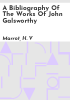 A_bibliography_of_the_works_of_John_Galsworthy