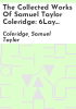 The_collected_works_of_Samuel_Taylor_Coleridge