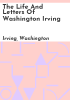 The_life_and_letters_of_Washington_Irving