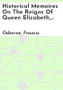 Historical_memoires_on_the_reigns_of_Queen_Elizabeth__and_King_James