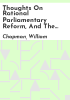 Thoughts_on_rational_Parliamentary_reform__and_the_results_that_may_emanate_from_it