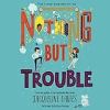 Nothing_but_trouble
