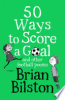 50_ways_to_score_a_goal_and_other_football_poems