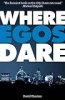 Where_egos_dare