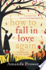 How_to_fall_in_love_again