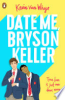 Date_me__Bryson_Keller