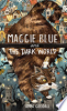 Maggie_blue_and_the_dark_world
