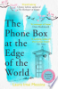 The_phone_box_at_the_edge_of_the_world
