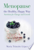 Menopause_the_healthy__happy_way