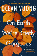 On_Earth_we_re_briefly_gorgeous