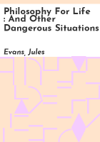 Philosophy_for_life___and_other_dangerous_situations