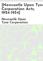 _Newcastle_upon_Tyne_Corporation_Acts__1924-1934_