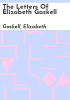 The_letters_of_Elizabeth_Gaskell