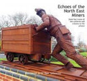Echoes_of_the_North-East_miners