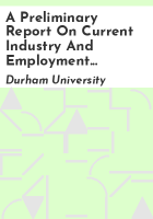 A_preliminary_report_on_current_industry_and_employment_analyses__forecasts_and_strategies_for_the_north_east___a_study_of_regional_and_county_planning_documents