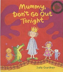 Mummy__don_t_go_out_tonight