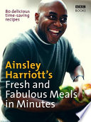 Ainsley_Harriott_s_fresh_and_fabulous_meals_in_minutes