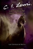 La_Travesia_del_Viajero_del_Alba___The_voyage_of_the_Dawn_Treader