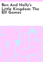 Ben_and_Holly_s_little_kingdom__The_elf_games