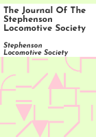 The_Journal_of_The_Stephenson_Locomotive_Society