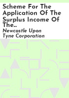 Scheme_for_the_application_of_the_surplus_income_of_the_Hospital_of_St__Mary_the_Virgin__within_the_borough_of_Newcastle-upon-Tyne