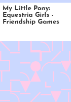 My_little_pony__Equestria_girls_-_Friendship_games