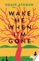 Wake_me_when_I_m_gone