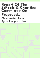 Report_of_the_schools___charities_committee_on_propsoed_site_for_Dame_Allan_s_Endowed_Schools