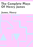 The_complete_plays_of_Henry_James
