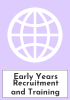 Early Years Recruitment and Training