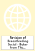 Revision of Breastfeeding Social - Byker from Thu, 08/11/2022 - 12:42