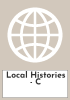 Local Histories - C