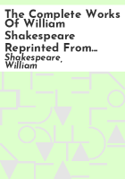 The_complete_works_of_William_Shakespeare_reprinted_from_the_First_Folio