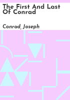 The_first_and_last_of_Conrad