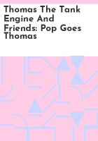 Thomas_the_tank_engine_and_friends__Pop_goes_Thomas