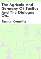 The_Agricola_and_Germany_of_Tacitus_and_the_dialogue_on_oratory
