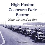 High_Heaton__Cochrane_Park__Benton