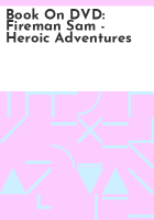 Book_On_DVD__Fireman_Sam_-_Heroic_Adventures