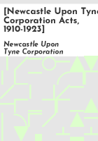 _Newcastle_upon_Tyne_Corporation_Acts__1910-1923_