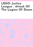 LEGO__Justice_League_-_attack_of_the_legion_of_doom