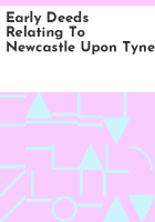 Early_deeds_relating_to_Newcastle_upon_Tyne