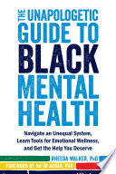 The_unapologetic_guide_to_black_mental_health